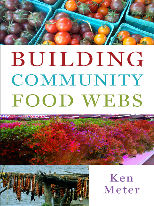Title details for Building Community Food Webs by Ken Meter - Wait list